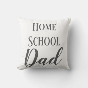 Home School Dad Grey and White Throw Pillow