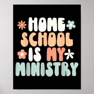 Home school is ministry homeschool mom christianHo Poster