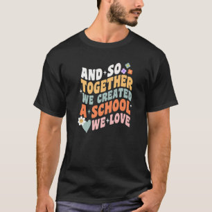 Home School We Love Groovy Homeschool Teacher Mom  T-Shirt