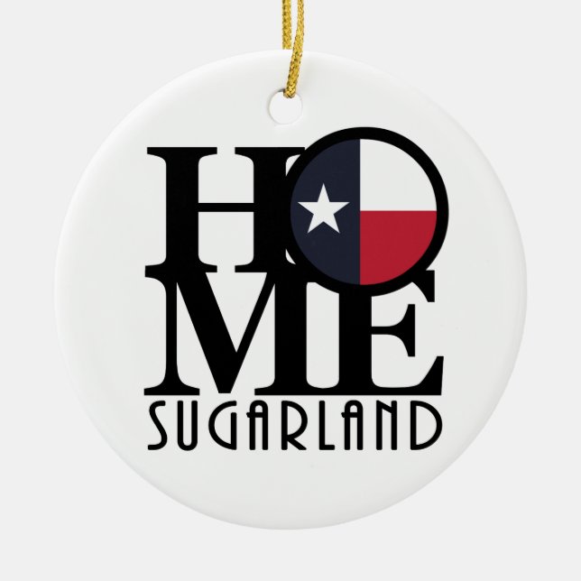 HOME Sugarland Texas Ceramic Ornament (Front)