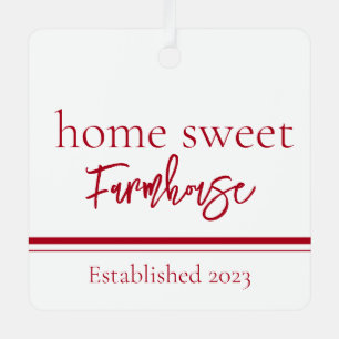 Home Sweet Farmhouse Established Metal Ornament