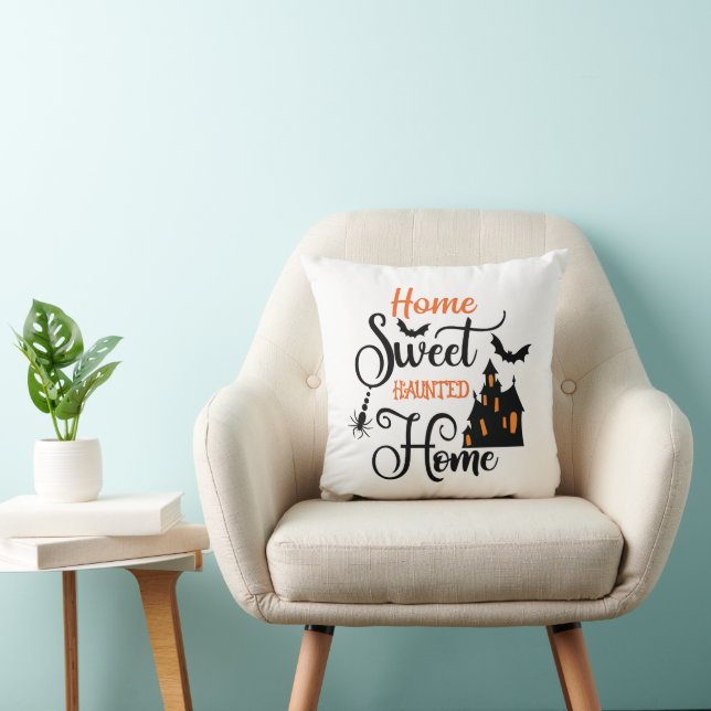 Home sweet Haunted Home Halloween  Throw Pillow (Chair)