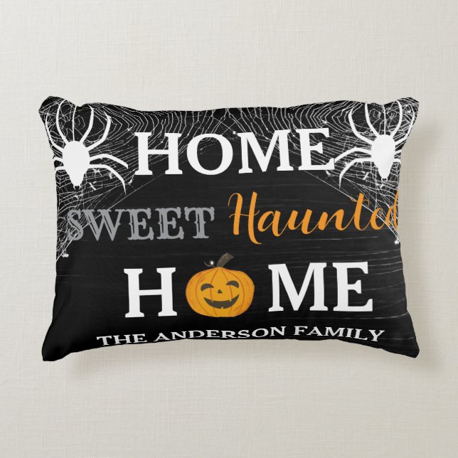 Home Sweet Haunted Home Personalized  Accent Pillow (Front)