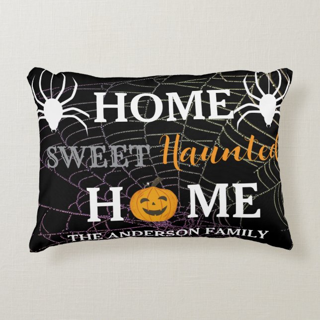 Home Sweet Haunted Home Personalized  Accent Pillow (Front)