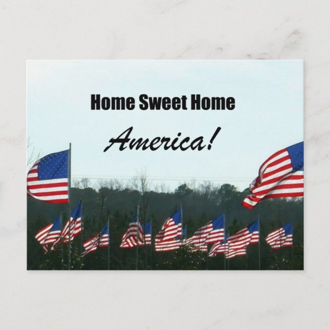 Home Sweet Home; America! Postcard (Front)