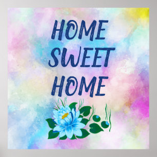 Home sweet home beautiful blue flower watercolor  poster