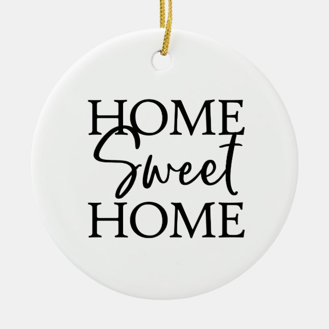 Home Sweet Home Ceramic Ornament (Front)