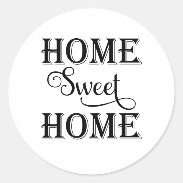 Home Sweet Home Classic Round Sticker (Front)