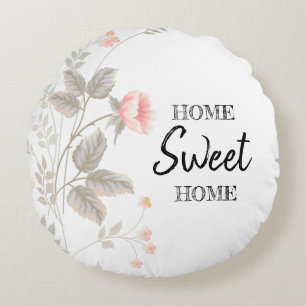 Home sweet home flowered Round Pillow
