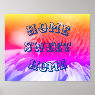 Home Sweet Home Honey Bee On Flower Poster