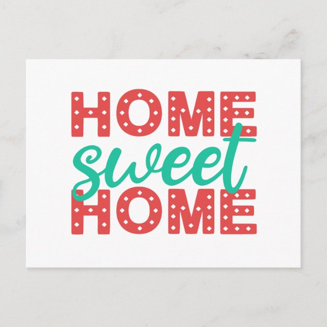 Home Sweet Home | Housewarming | Family |  Postcard (Front)