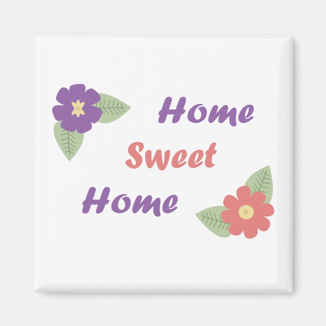 Home Sweet Home Magnet (Devant)
