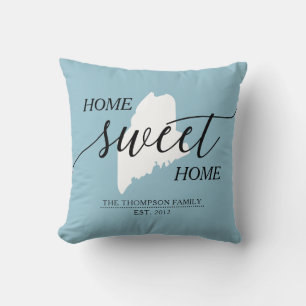 Home Sweet Home ME State Family Name Throw Pillow
