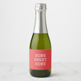 Home sweet home minimal design text sparkling wine label