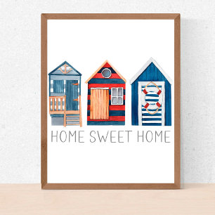 Home Sweet Home Nautical Summer Beach Hut Cabanas Poster