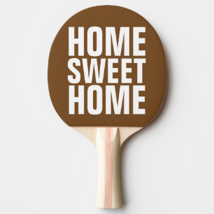 HOME SWEET HOME PING PONG PADDLES