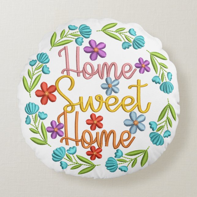 Home Sweet Home Quote Beautiful Colour Flowers Round Pillow (Front)