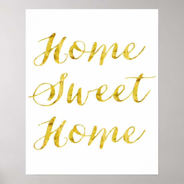 Home Sweet Home Quote Gold Faux Glitter Metallic Poster (Front)