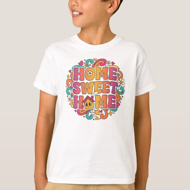 Home Sweet Home – Retro Bubble Letter Design T-Shirt (Front)