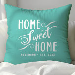 Home Sweet Home Rustic Modern Elegant Family Throw Pillow<br><div class="desc">This design features the words "home sweet home" written in a hand lettered calligraphy script font. Personalize this cute rustic design with your family name and year established. The perfect unique modern housewarming gift for new homeowners or newlyweds.</div>