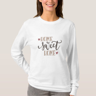 Home sweet home T-Shirt