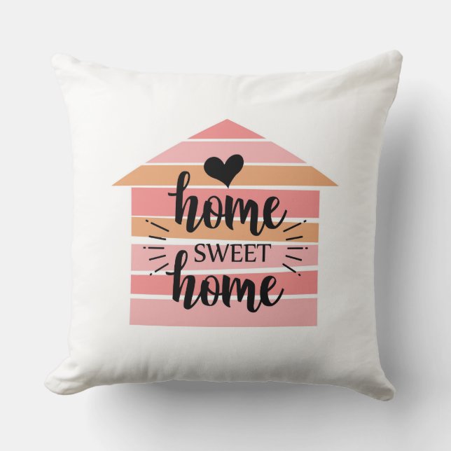 Home Sweet Home Throw Pillow (Front)