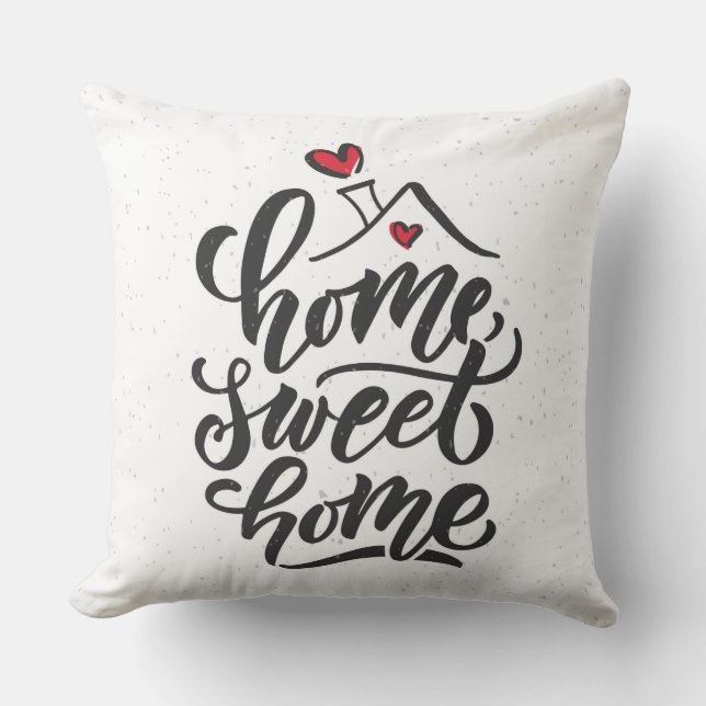 Home Sweet Home Throw Pillow (Front)