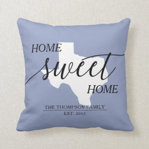 Home Sweet Home TX State Family Name Throw Pillow