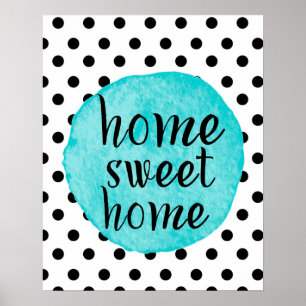 "Home Sweet Home" Watercolor Teal Dot Heart Poster