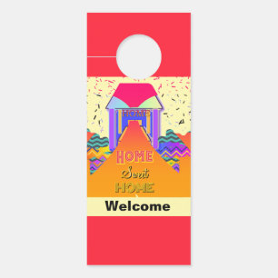  Home Sweet Home Welcome /Quiet Please       Door Hanger