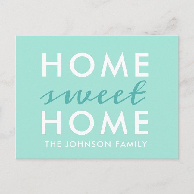 Home Sweet Home | We've Moved | New Home Postcard (Front)