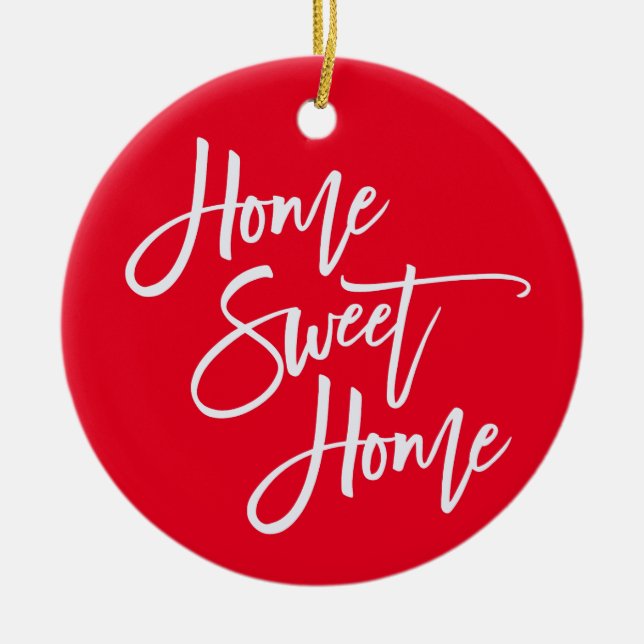 Home Sweet Home White Script Typography Red Ceramic Ornament (Front)