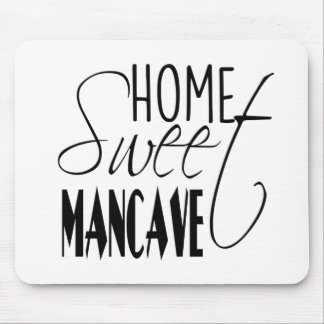 Home Sweet Man-cave - black Mouse Pad