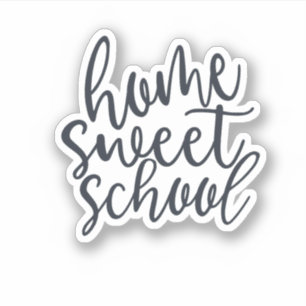 Home Sweet School Custom-Cut Vinyl Sticker