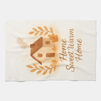Home sweet warm home kitchen towel