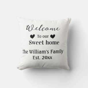 Home sweet welcome add family name year d throw pillow