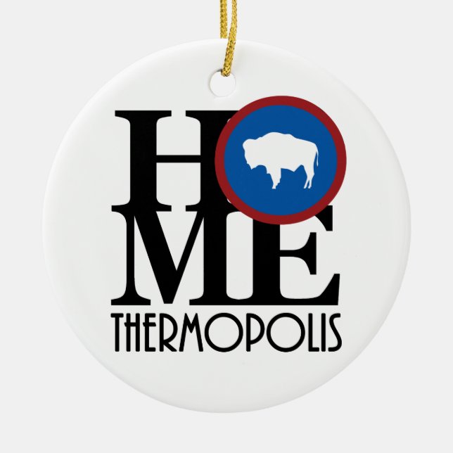 HOME Thermopolis Ceramic Ornament (Front)