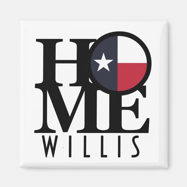 HOME Willis Texas Magnet (Front)