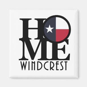 HOME Windcrest Texas Magnet