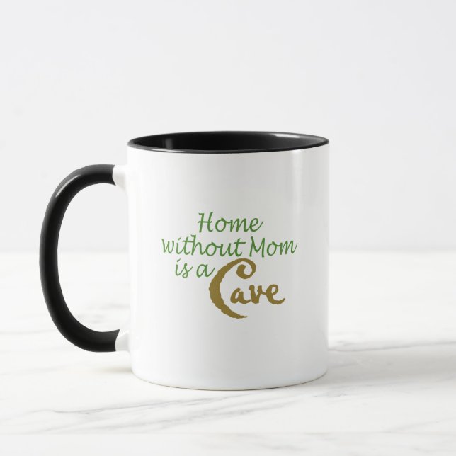 Home Without Mom is a Cave Combo 11oz Mug (Left)