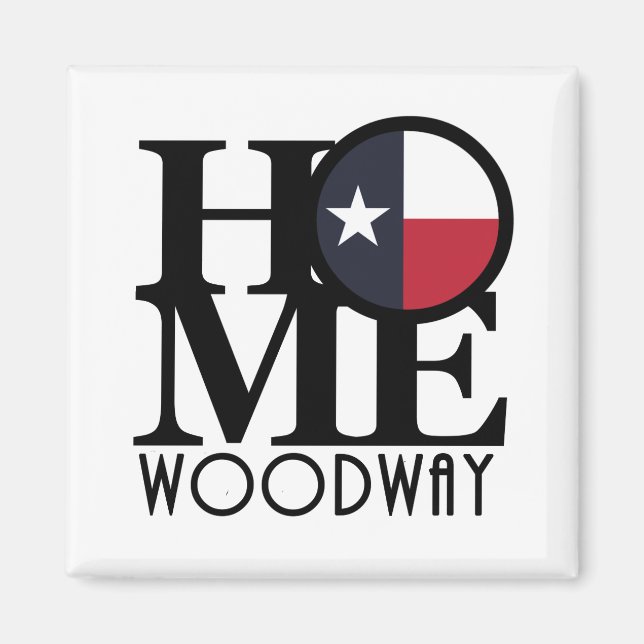 HOME Woodway Texas Magnet (Front)