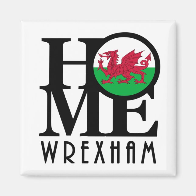 HOME Wrexham Wales  Magnet (Front)