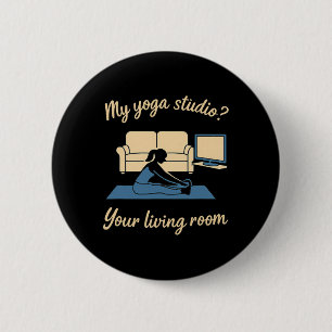 Home Yoga Activewear My Yoga Studio Your Living Ro 2 Inch Round Button