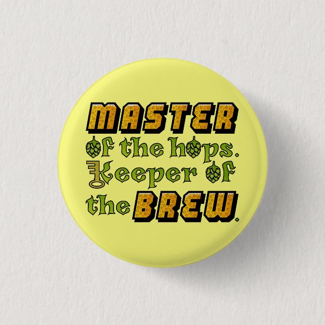 Homebrew Beer Brewer 1 Inch Round Button (Front)