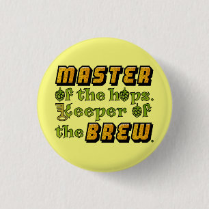 Homebrew Beer Brewer 1 Inch Round Button