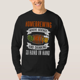 Homebrewing Science And Drinking Beer Design T-Shirt