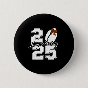 Homecoming Hoco 2025 School Team Spirit Reunion Fo 2 Inch Round Button