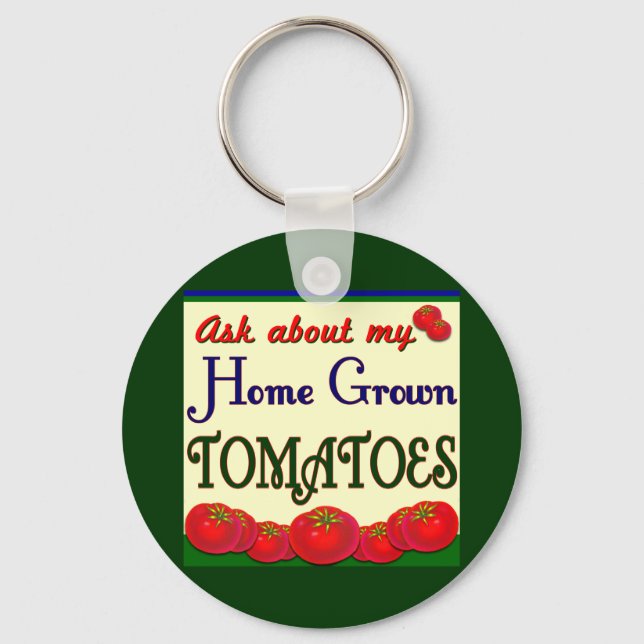 Homegrown Tomato Garden Slogan Keychain (Front)