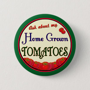 Homegrown Tomato Retro Gardener Slogan Pinback 2 Inch Round Button
