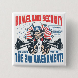 Homeland Security Begins with 2nd Amendment 2 Inch Square Button